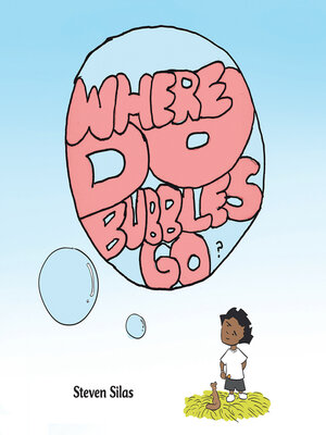 cover image of Where Do Bubbles Go?